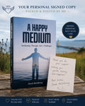 A Happy Medium: Awakening Through Life’s Challenges